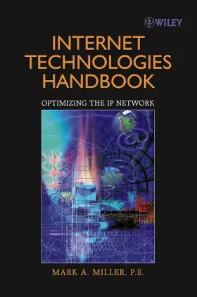 Couverture du produit · Internet Technologies Handbook: Optimizing the IP Network