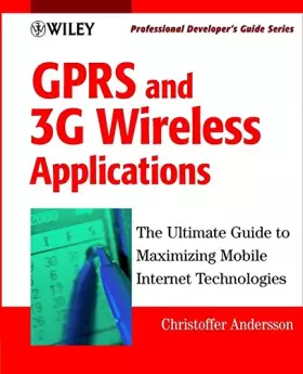 Couverture du produit · GPRS and 3G Wireless Applications: Professional Developer′s Guide