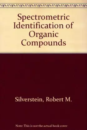 Couverture du produit · Spectrometric Identification of Organic Compounds