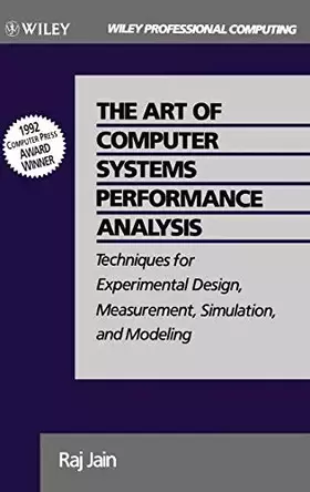 Couverture du produit · The Art of Computer Systems Performance Analysis: Techniques for Experimental Design, Measurement, Simulation, and Modeling
