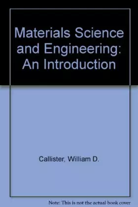 Couverture du produit · Materials Science and Engineering: An Introduction