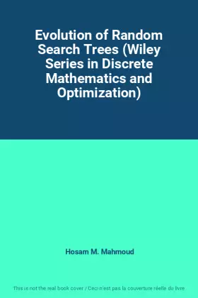 Couverture du produit · Evolution of Random Search Trees (Wiley Series in Discrete Mathematics and Optimization)