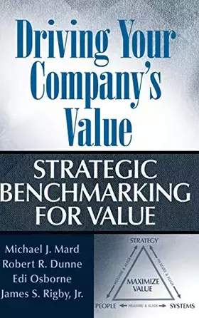Couverture du produit · Driving Your Company's Value: Strategic Benchmarking for Value