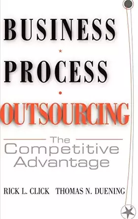 Couverture du produit · Business Process Outsourcing: The Competitive Advantage