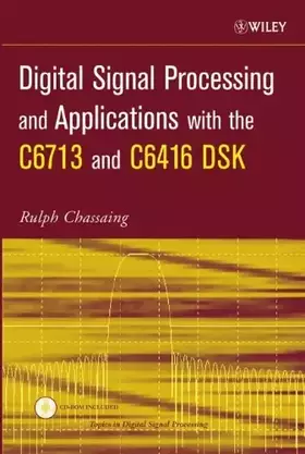 Couverture du produit · Digital Signal Processing and Applications with the C6713 and C6416 DSK
