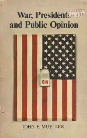 Couverture du produit · War, Presidents, and Public Opinion