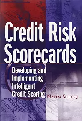 Couverture du produit · Credit Risk Scorecards: Developing and Implementing Intelligent Credit Scoring