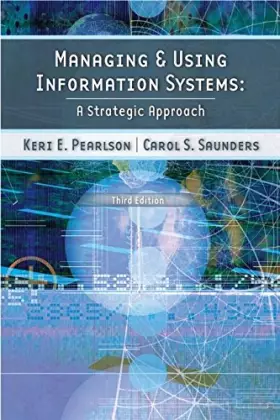 Couverture du produit · Managing And Using Information Systems: A Strategic Approach