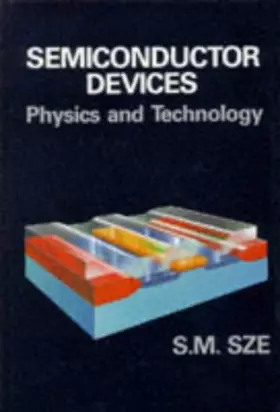 Couverture du produit · Semiconductor Devices: Physics and Technology
