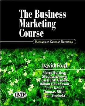 Couverture du produit · The Business Marketing Course: Managing in Complex Networks
