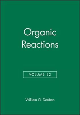 Couverture du produit · Volume 32, Organic Reactions