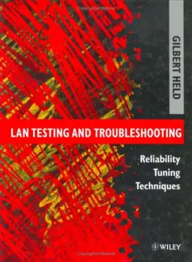 Couverture du produit · LAN Testing and Troubleshooting: Reliability Tuning Techniques