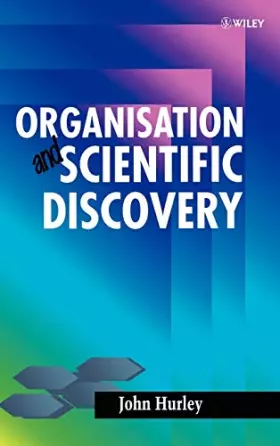 Couverture du produit · Organisation and Scientific Discovery (Manchester Physics)