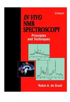 Couverture du produit · In Vivo Nmr Spectroscopy: Principles and Techniques