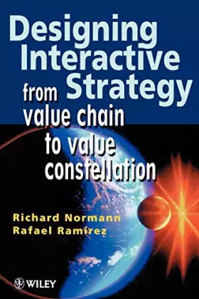 Couverture du produit · Designing Interactive Strategy: From Value Chain to Value Constellation