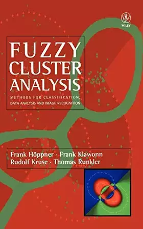 Couverture du produit · Fuzzy Cluster Analysis: Methods for Classification, Data Analysis and Image Recognition (Wiley IBM PC Series)