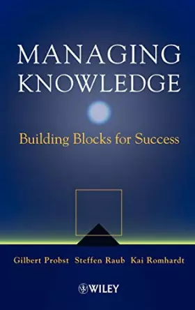 Couverture du produit · Managing Knowledge: Building Blocks for Success