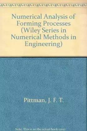Couverture du produit · Numerical Analysis of Forming Processes (Wiley Series in Numerical Methods in Engineering)