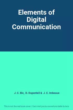 Couverture du produit · Elements of Digital Communication