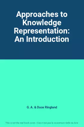 Couverture du produit · Approaches to Knowledge Representation: An Introduction