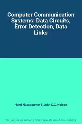 Couverture du produit · Computer Communication Systems: Data Circuits, Error Detection, Data Links