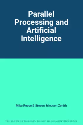 Couverture du produit · Parallel Processing and Artificial Intelligence