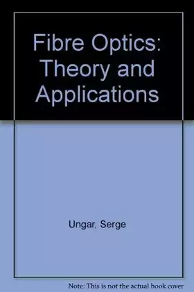 Couverture du produit · Fibre Optics: Theory and Applications