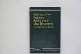 Couverture du produit · Continuous-Flow Fast Atom Bombardment Mass Spectrometry