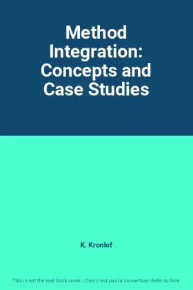 Couverture du produit · Method Integration: Concepts and Case Studies