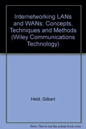 Couverture du produit · Internetworking LANs and WANs: Concepts, Techniques and Methods