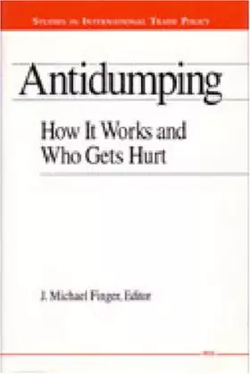 Couverture du produit · Antidumping: How It Works and Who Gets Hurt