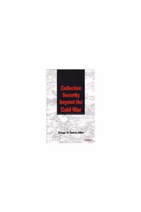 Couverture du produit · Collective Security beyond the Cold War (Pew Studies In Economics And Security)