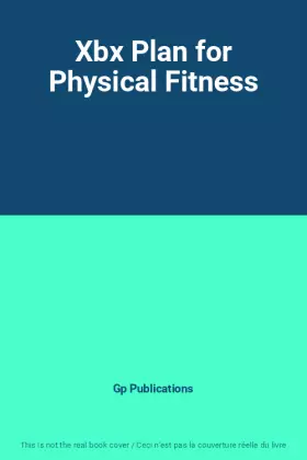 Couverture du produit · Xbx Plan for Physical Fitness