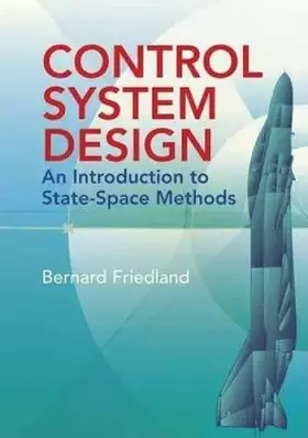 Couverture du produit · Control System Design: An Introduction To State-Space Methods