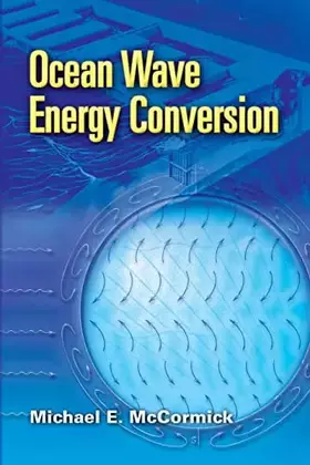 Couverture du produit · Ocean Wave Energy Conversion (Dover Civil and Mechanical Engineering)
