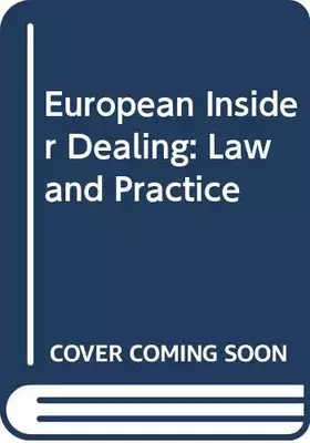 Couverture du produit · European Insider Dealing: Law and Practice
