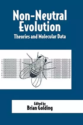 Couverture du produit · Non-Neutral Evolution: Theories And Molecular Data