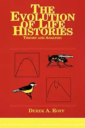 Couverture du produit · Evolution Of Life Histories: Theory and Analysis