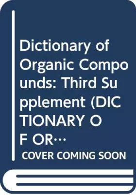 Couverture du produit · Dictionary of Organic Compounds: Third Supplement