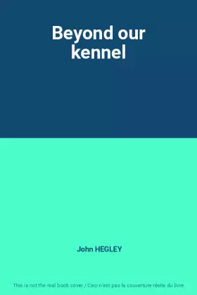Couverture du produit · Beyond our kennel