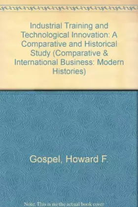 Couverture du produit · Industrial Training and Technological Innovation: A Comparative and Historical Study