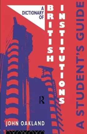 Couverture du produit · A Dictionary of British Institutions: A Students' Guide