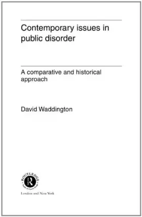 Couverture du produit · Contemporary Issues in Public Disorder