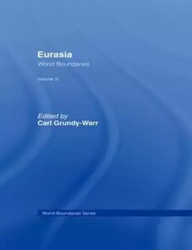Couverture du produit · Eurasia: World Boundaries Volume 3 (World Boundaries Series)