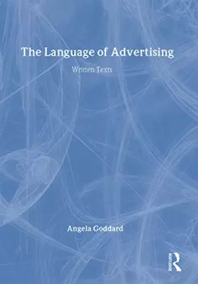 Couverture du produit · The Language of Advertising: Written Texts