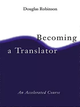 Couverture du produit · Becoming A Translator: An Accelerated Course