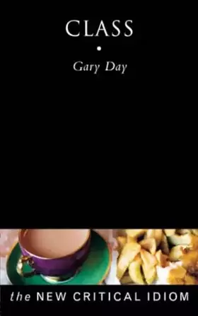 Couverture du produit · Class (The New Critical Idiom)