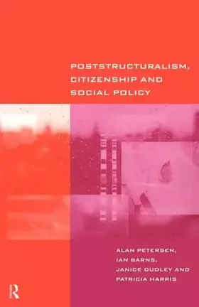 Couverture du produit · Poststructuralism, Citizenship and Social Policy