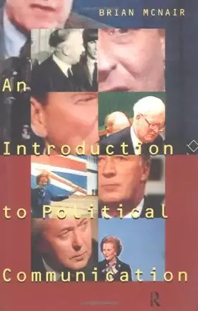 Couverture du produit · An Introduction to Political Communication