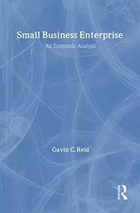 Couverture du produit · Small Business Enterprise: An Economic Analysis